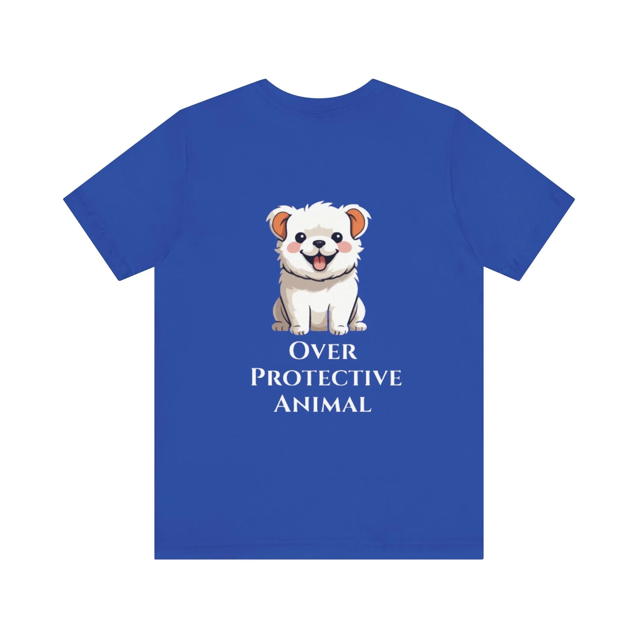 Over Protective Animal Unisex Jersey Tee - Perfect for Dog Lovers