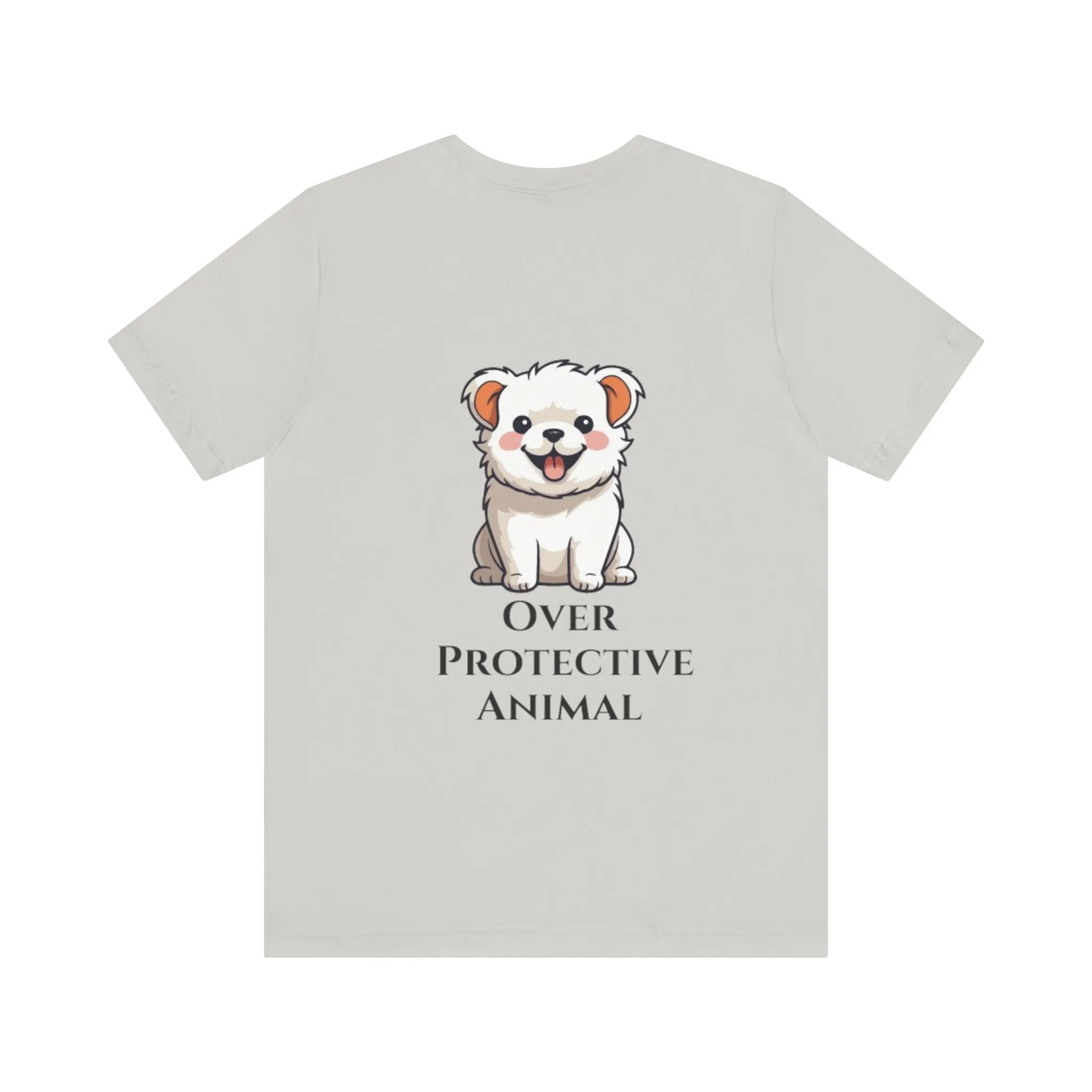 Over Protective Animal Unisex Jersey Tee - Perfect for Dog Lovers