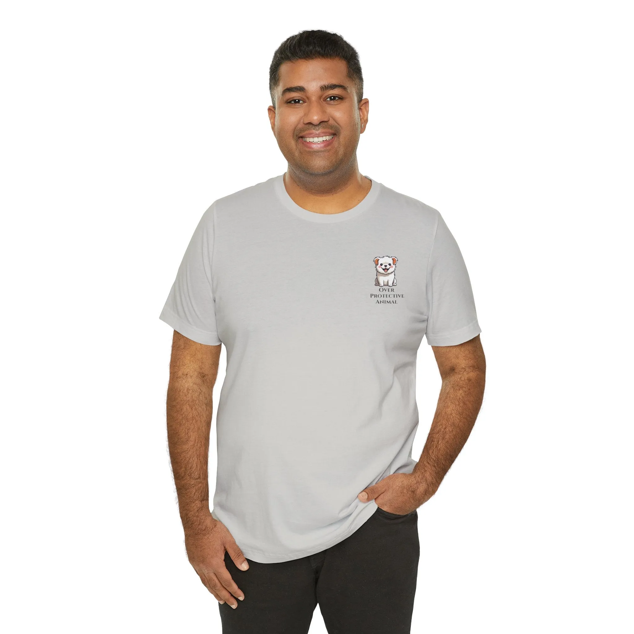 Over Protective Animal Unisex Jersey Tee - Perfect for Dog Lovers