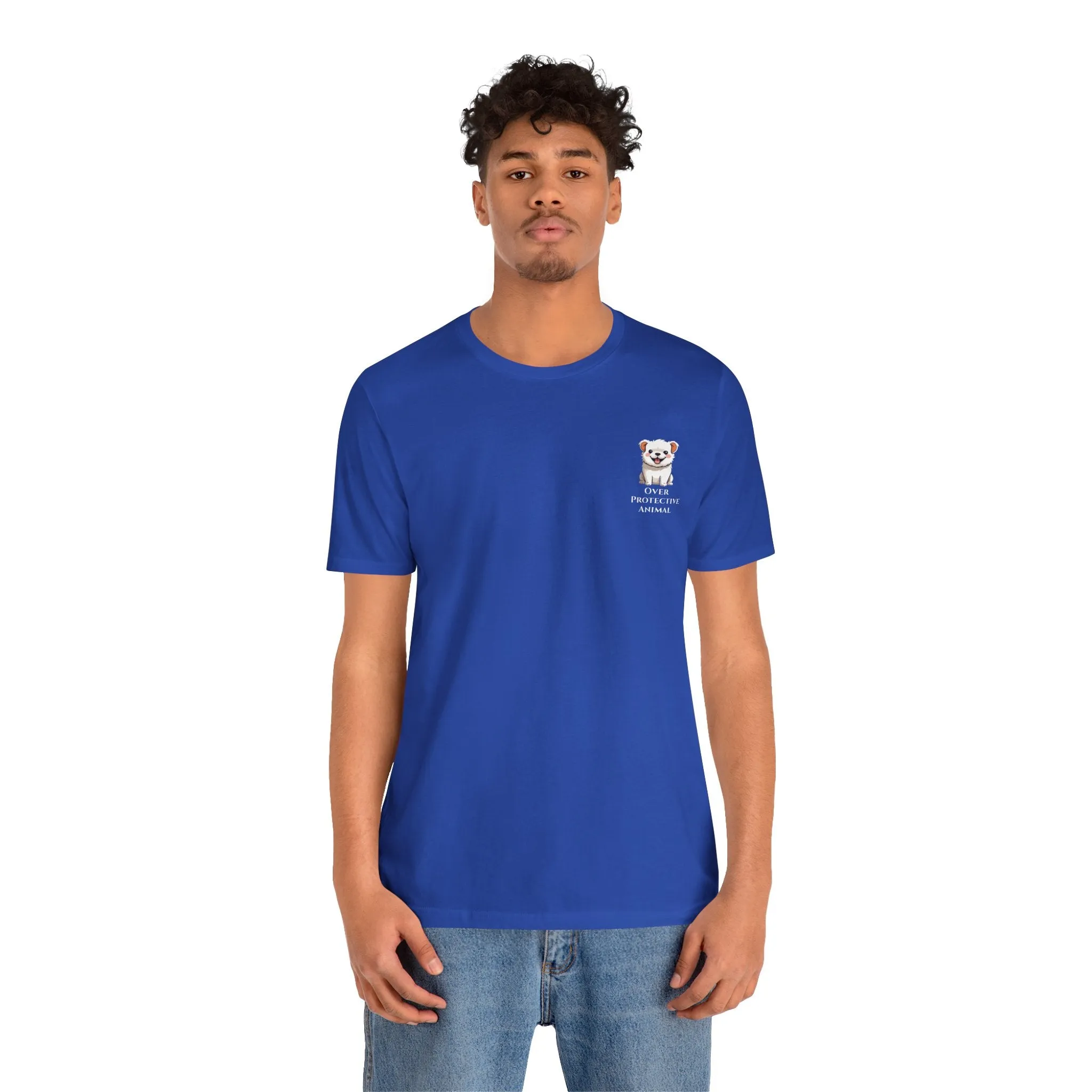 Over Protective Animal Unisex Jersey Tee - Perfect for Dog Lovers