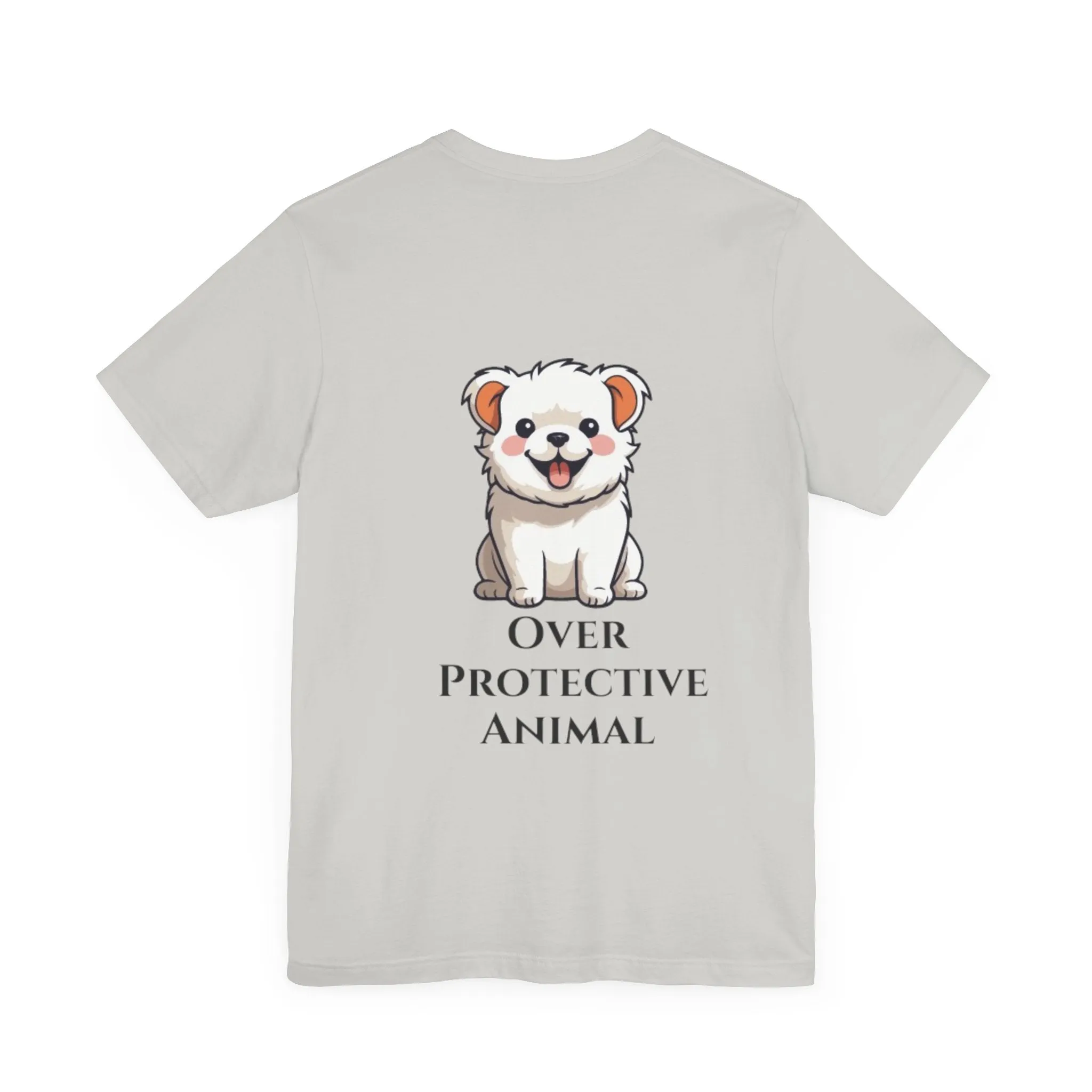 Over Protective Animal Unisex Jersey Tee - Perfect for Dog Lovers